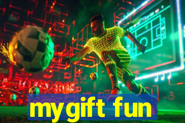 mygift fun